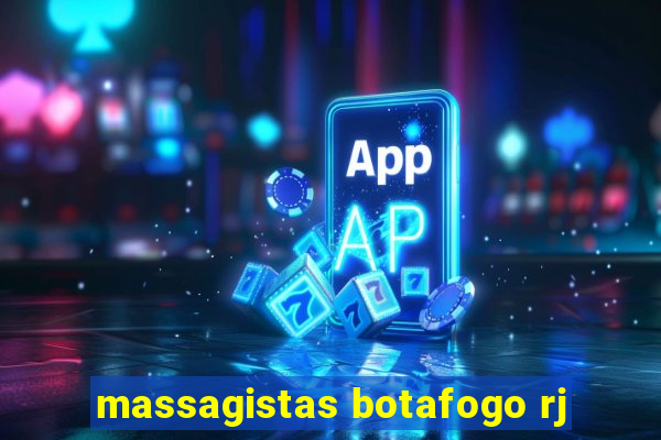 massagistas botafogo rj